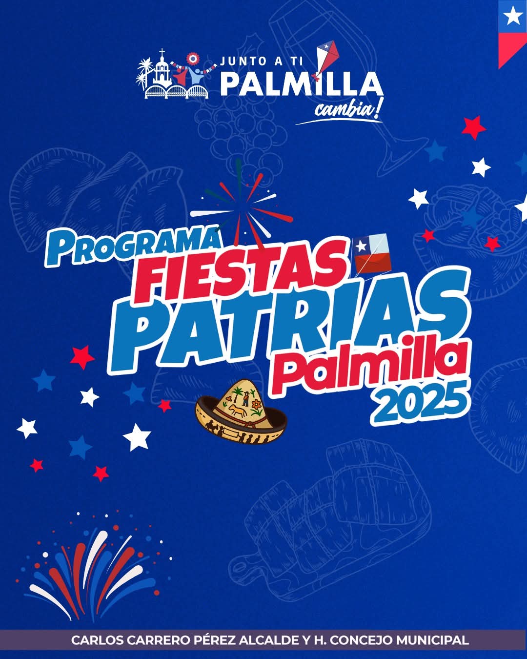 Fiestas Patrias Palmilla2025 🇨🇱🎉  Te esperamos  los días 17.18, 19 y 20 de  septiembre