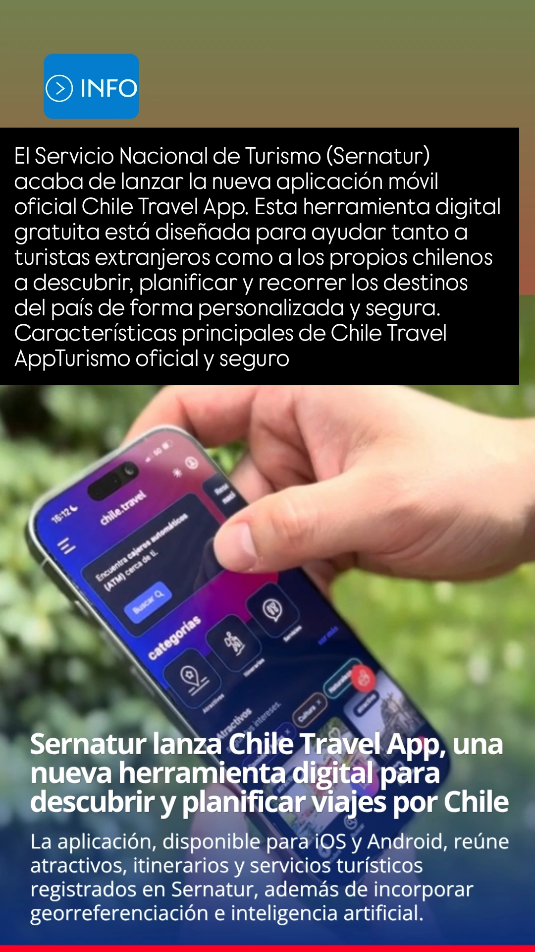 El Servicio Nacional de Turismo (Sernatur) acaba de lanzar la nueva aplicación móvil oficial Chile Travel App