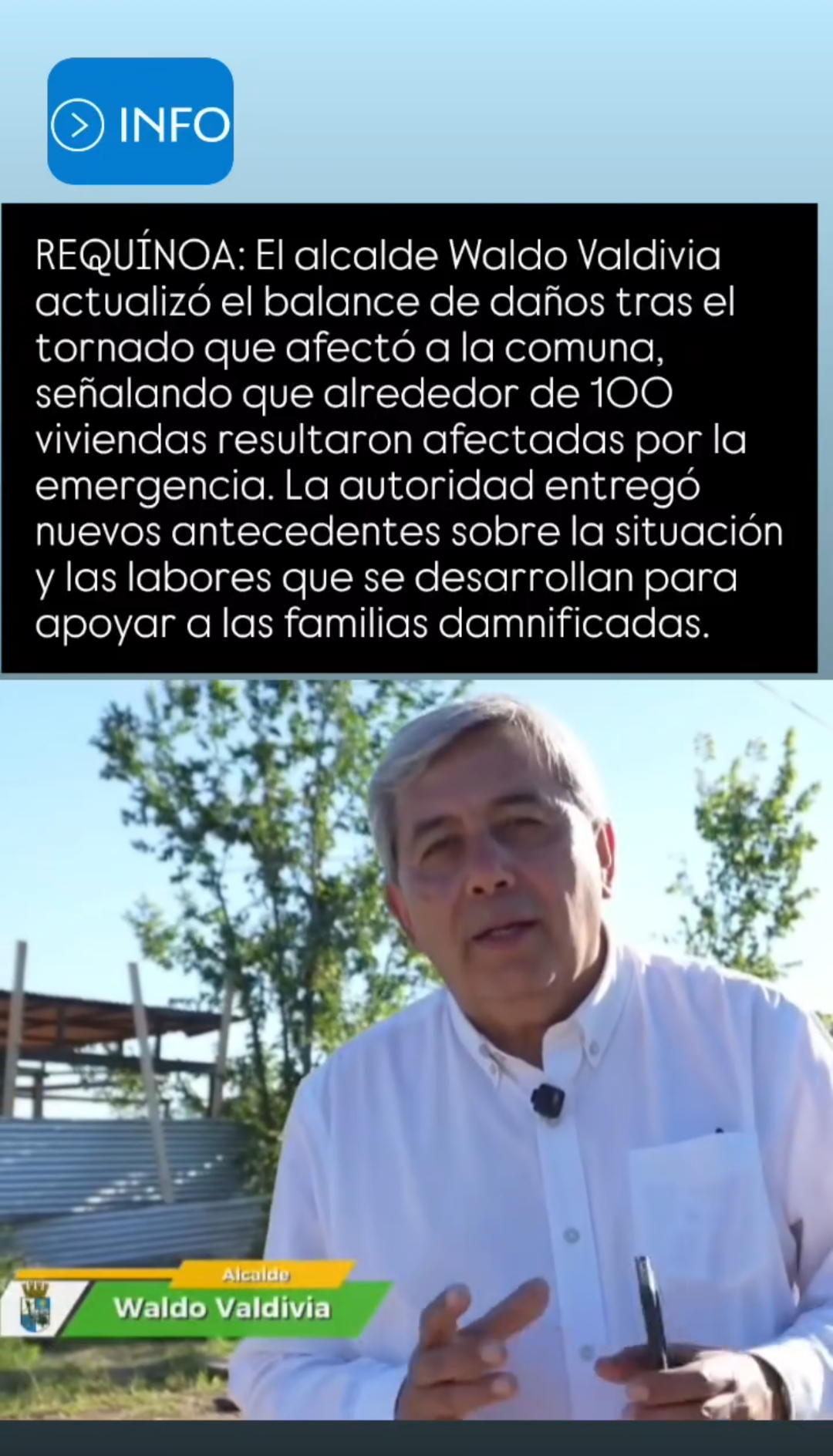 REQUÍNOA: El alcalde Waldo Valdivia actualizó el balance de daños tras el tornado que afectó a la cñComuna